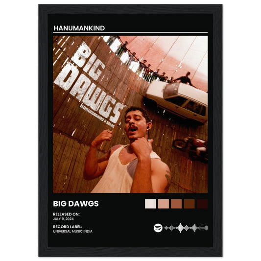 Big Dawgs - Hanumankind - Aurora Designs