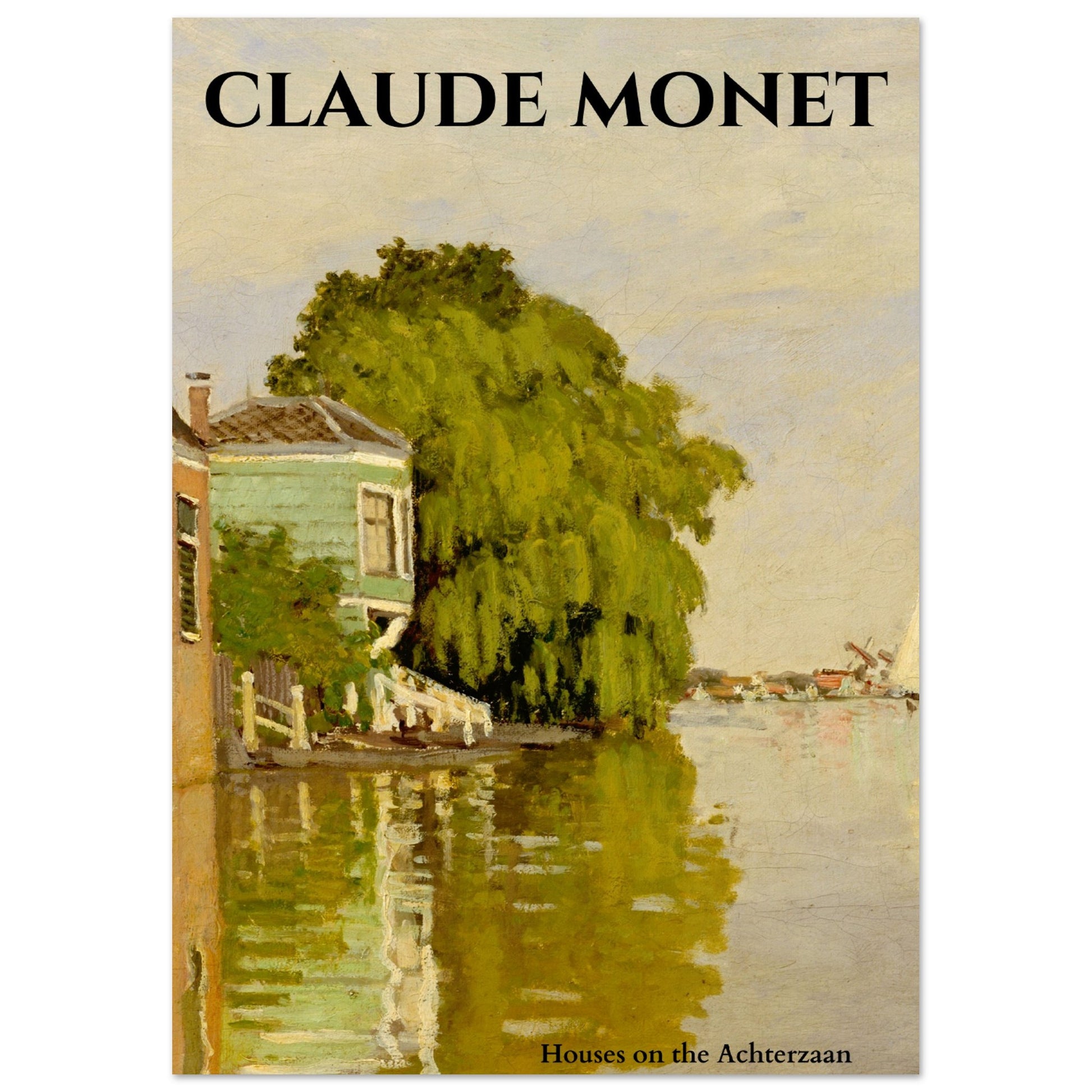 Claude Monet - Häuser am Achterzaan - Aurora Designs