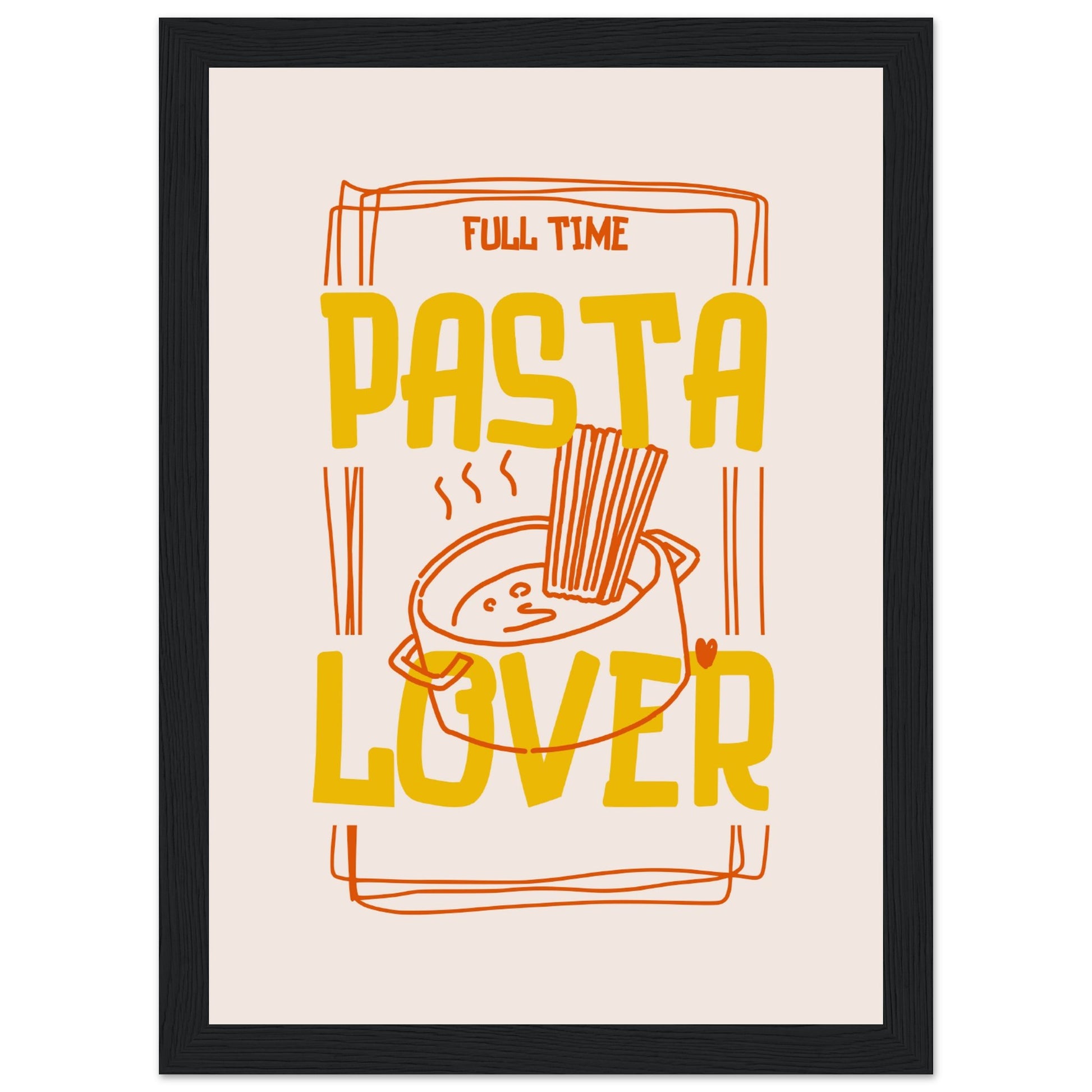 Full Time Pasta Lover - Aurora Designs