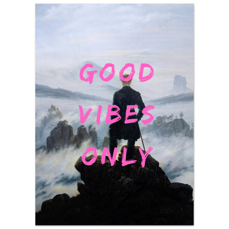 Good vibes only - Aurora Designs