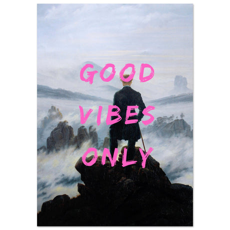 Good vibes only - Aurora Designs