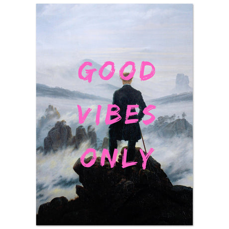 Good vibes only - Aurora Designs