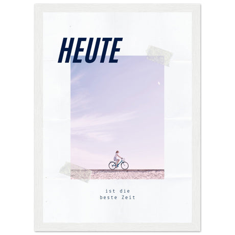 Heute ist die beste Zeit - Aurora Designs