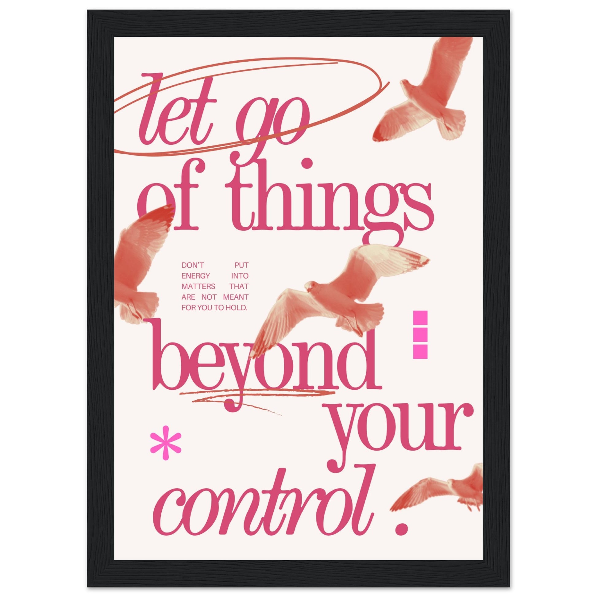 Let go of things beyond your control - Aurora Designs