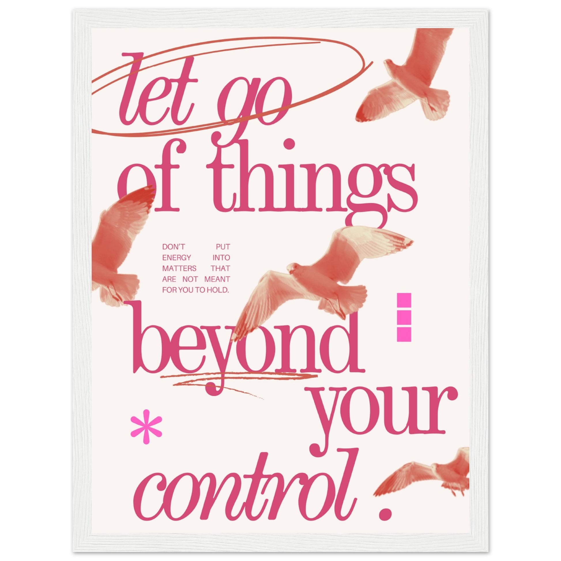 Let go of things beyond your control - Aurora Designs