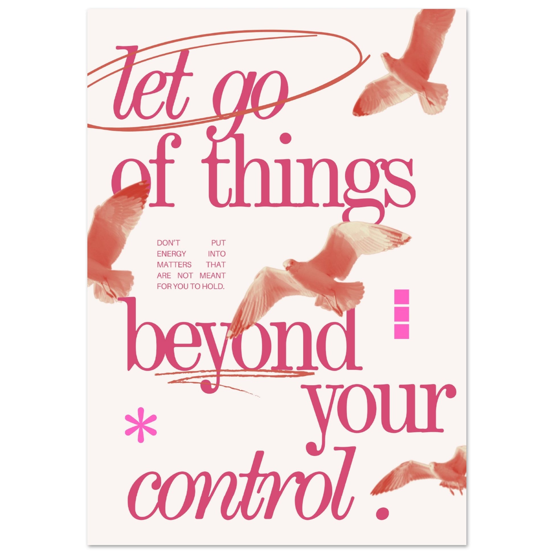 Let go of things beyond your control - Aurora Designs