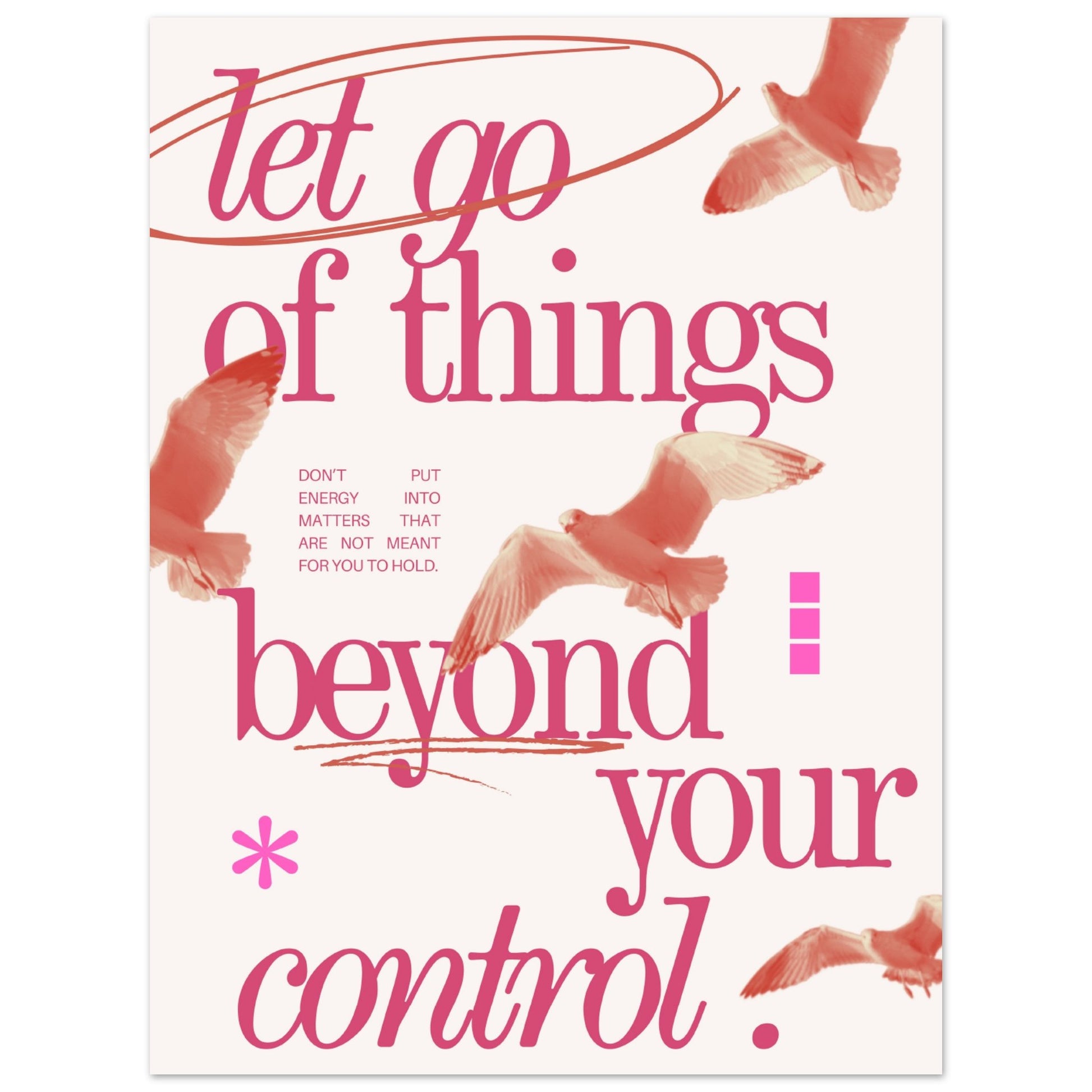 Let go of things beyond your control - Aurora Designs