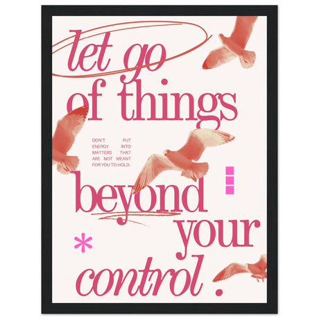 Let go of things beyond your control - Aurora Designs