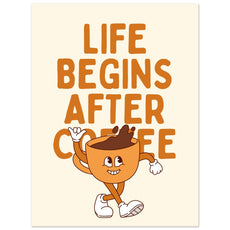 Life begins after coffee - Aurora Designs