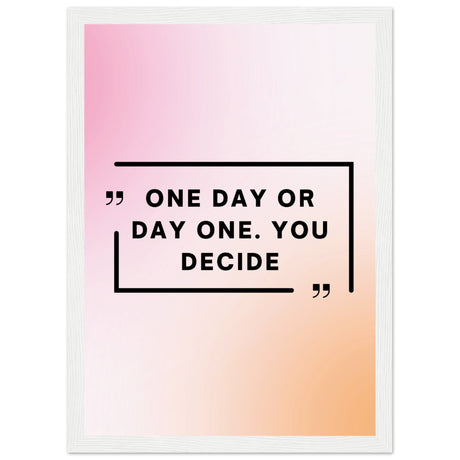 One day or day one - Aurora Designs