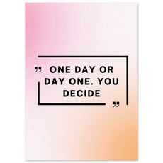 One day or day one - Aurora Designs