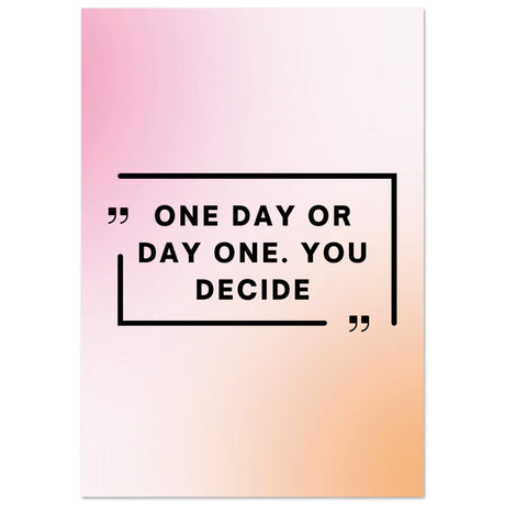 One day or day one - Aurora Designs