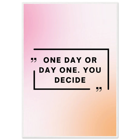 One day or day one - Aurora Designs