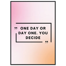 One day or day one - Aurora Designs