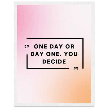 One day or day one - Aurora Designs