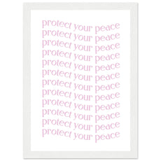 Protect your peace - Aurora Designs