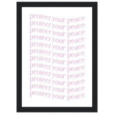 Protect your peace - Aurora Designs