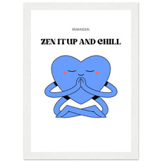 Reminder: Zen it up and chill - Aurora Designs