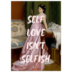 Self love isn't selfish - Aurora Designs