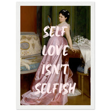 Self love isn't selfish - Aurora Designs