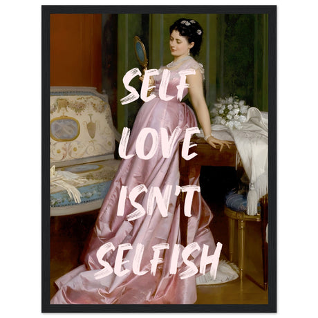 Self love isn't selfish - Aurora Designs