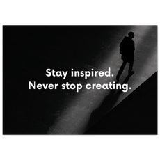 Stay inspired. Never stop creating - Aurora Designs