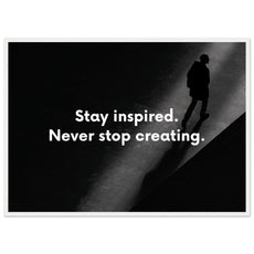 Stay inspired. Never stop creating - Aurora Designs