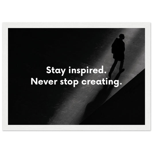 Stay inspired. Never stop creating - Aurora Designs