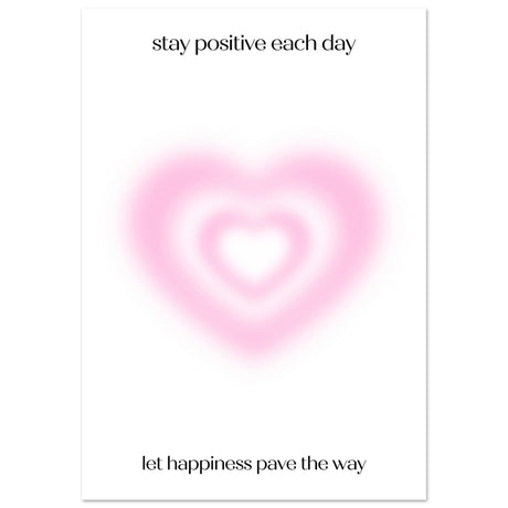 Stay positive each day - Aurora Designs