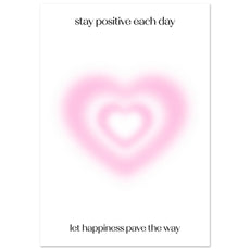 Stay positive each day - Aurora Designs