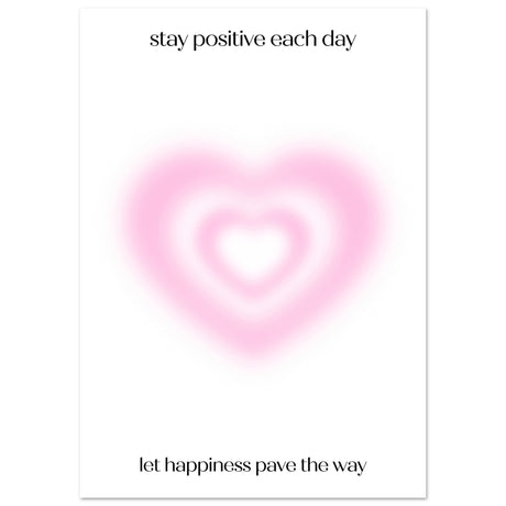 Stay positive each day - Aurora Designs