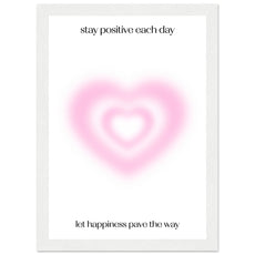 Stay positive each day - Aurora Designs