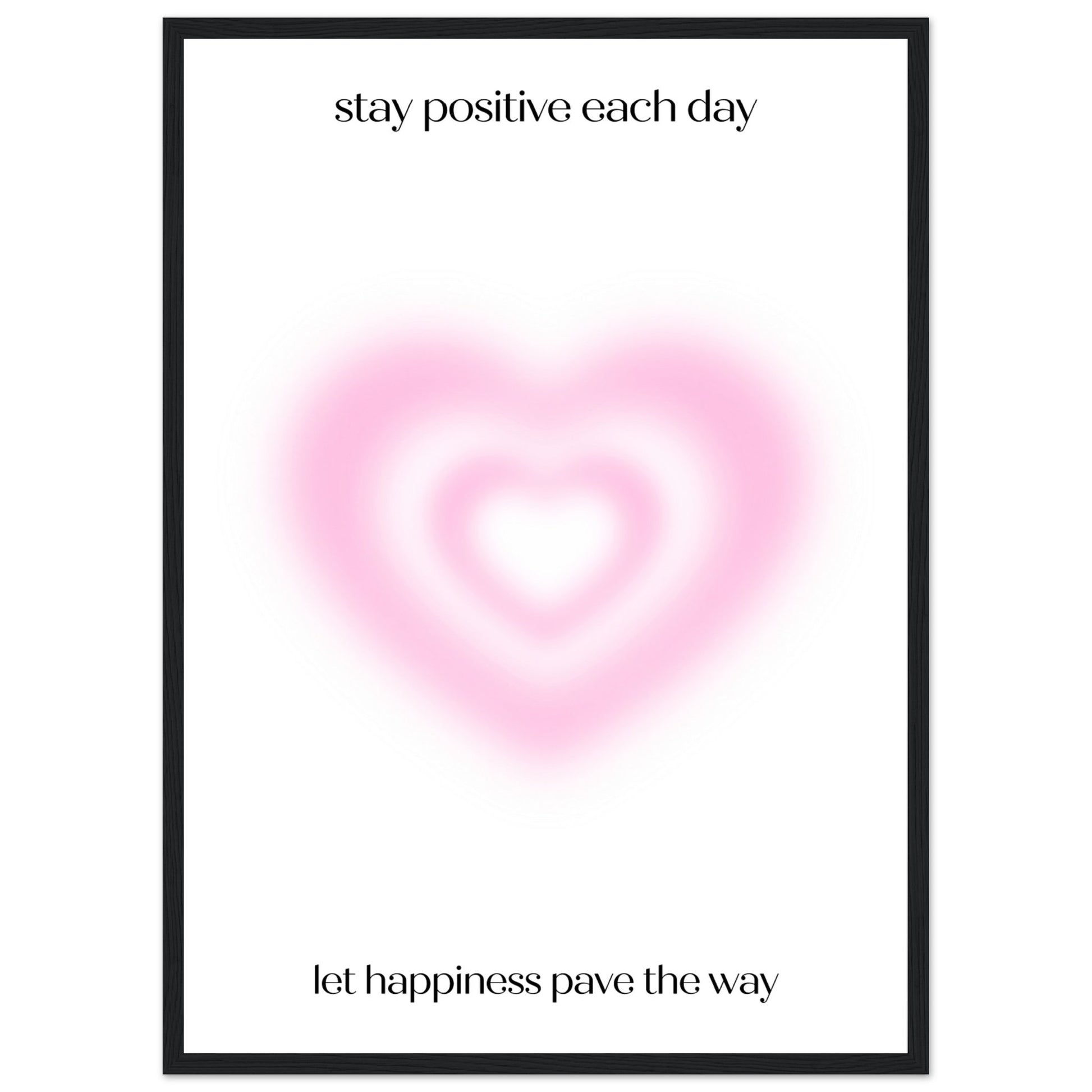 Stay positive each day - Aurora Designs