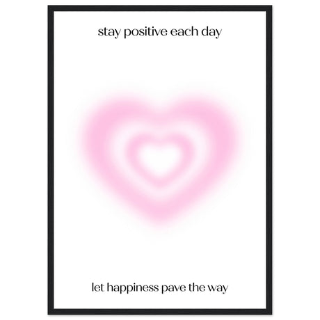 Stay positive each day - Aurora Designs