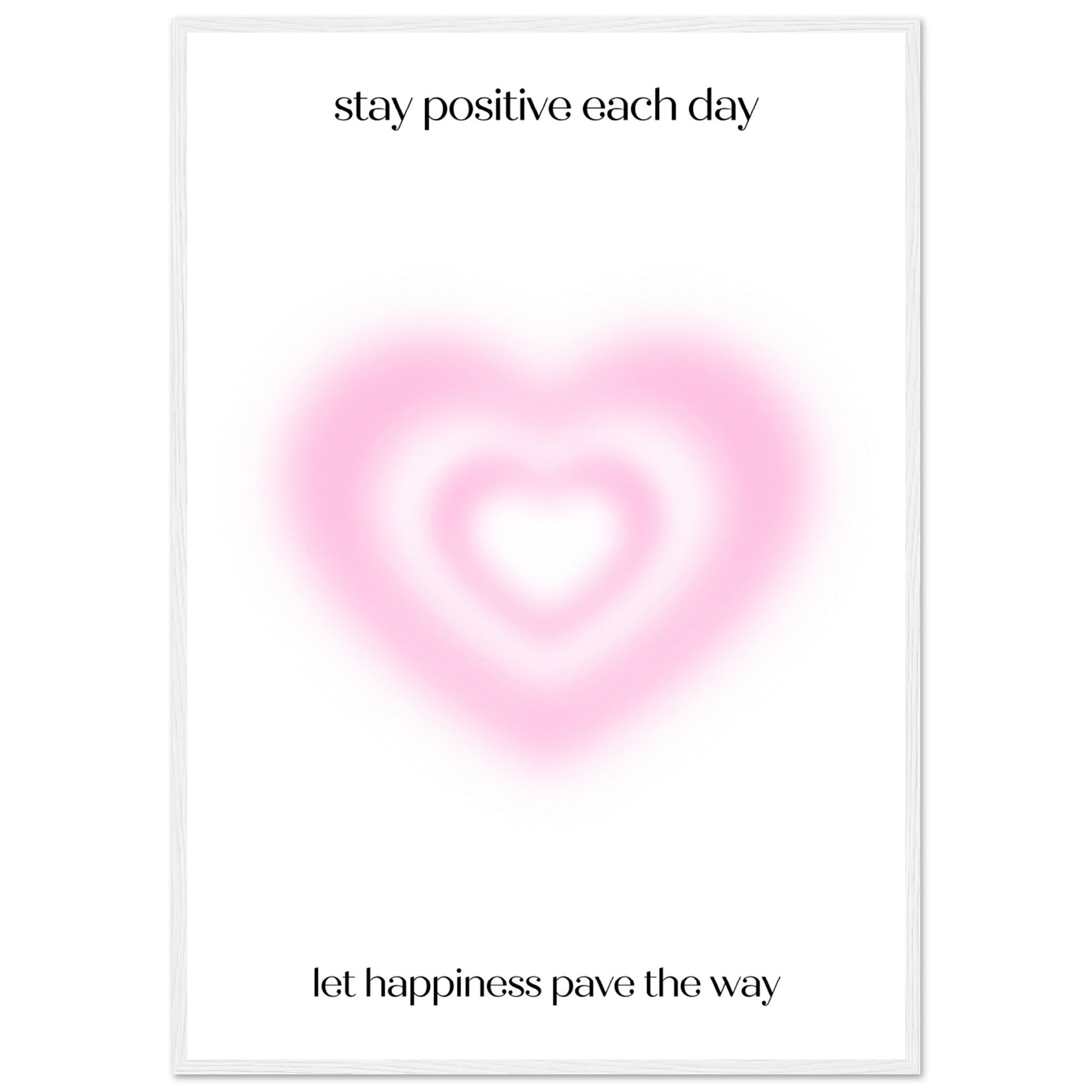 Stay positive each day - Aurora Designs