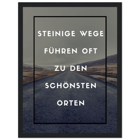 Steinige Wege führen oft zu den schönsten Orten - Aurora Designs