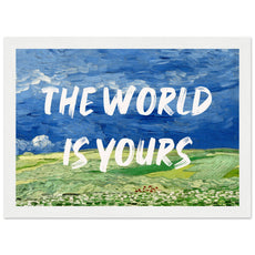 The World Is Yours - Van Gogh Style - Aurora Designs