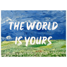 The World Is Yours - Van Gogh Style - Aurora Designs