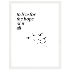 To live for the hope of it all - Aurora Designs