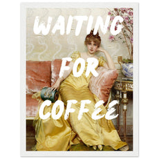 Waiting for Coffee V.2 - Aurora Designs