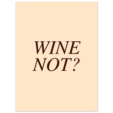 Wine Not? - Aurora Designs