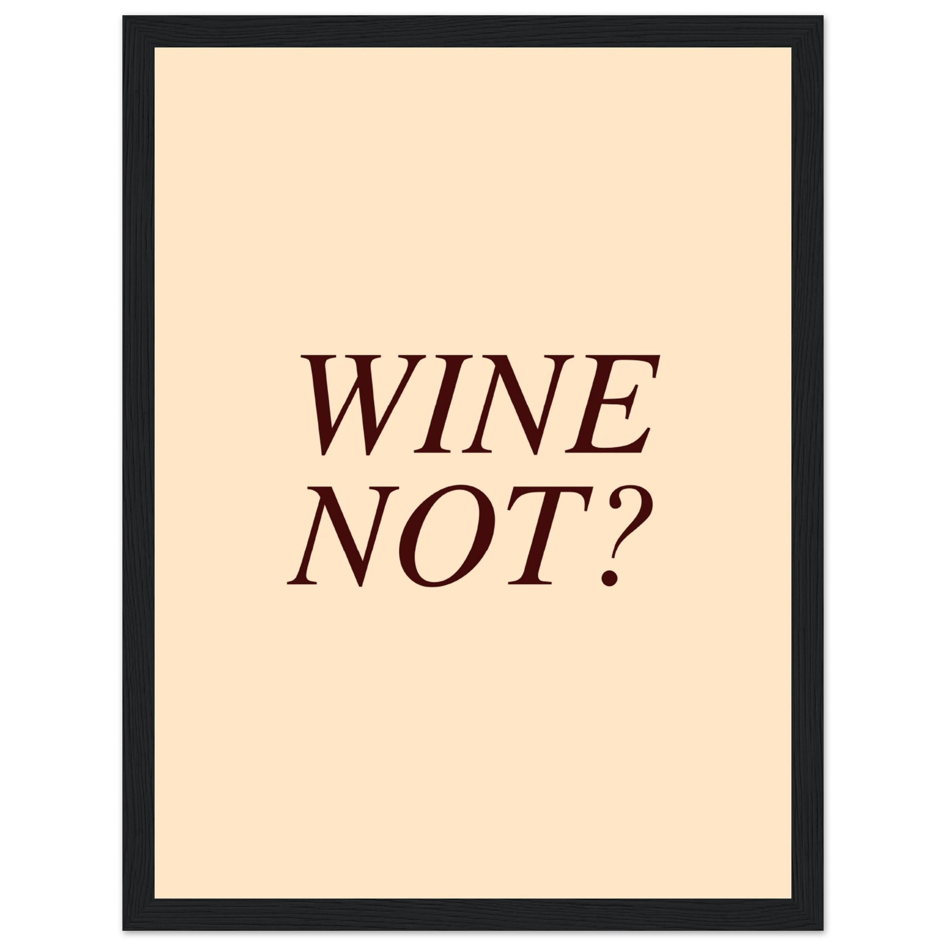 Wine Not? - Aurora Designs