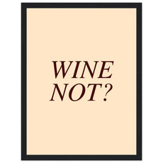 Wine Not? - Aurora Designs