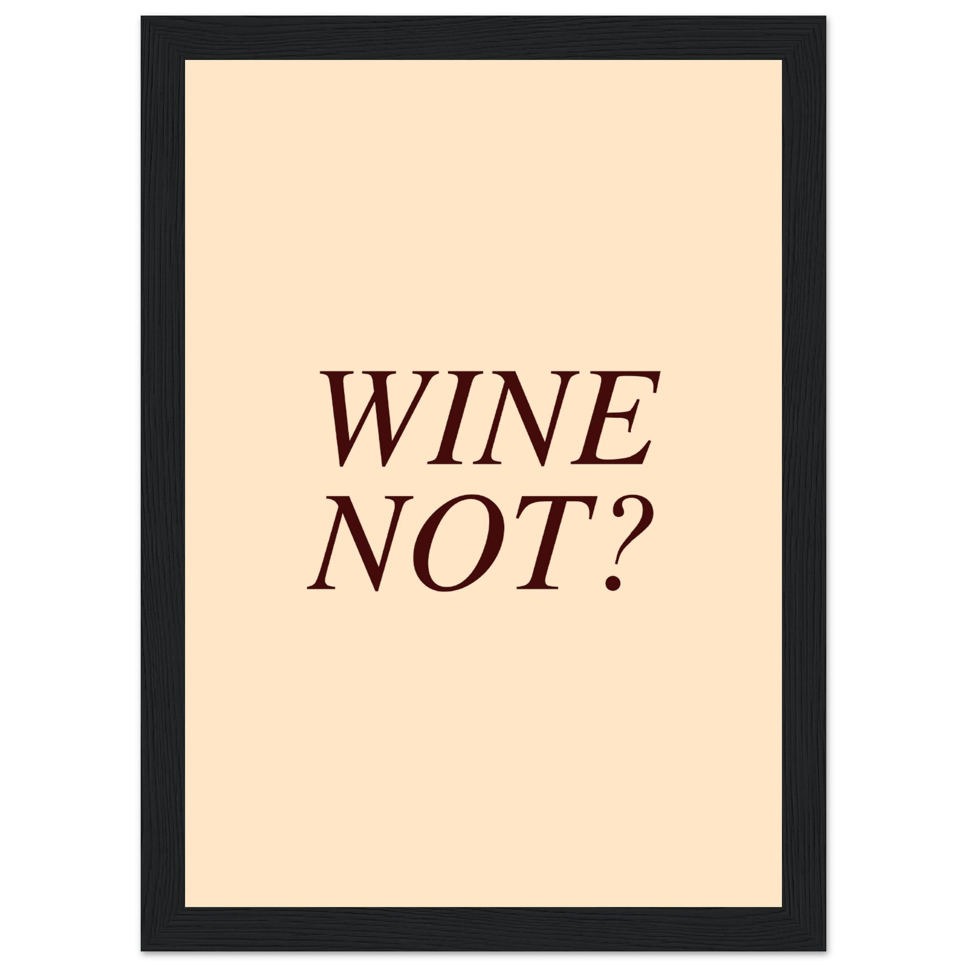 Wine Not? - Aurora Designs