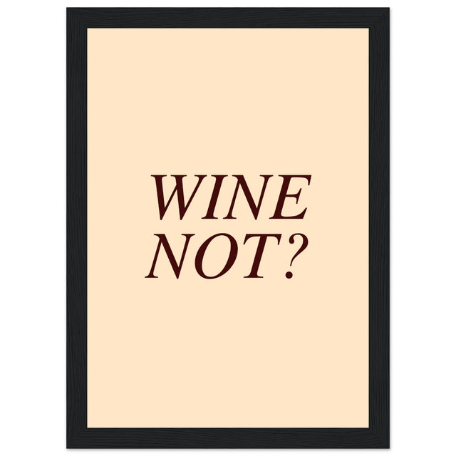 Wine Not? - Aurora Designs