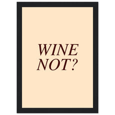 Wine Not? - Aurora Designs