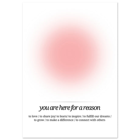 You are here for a reason - Aurora Designs